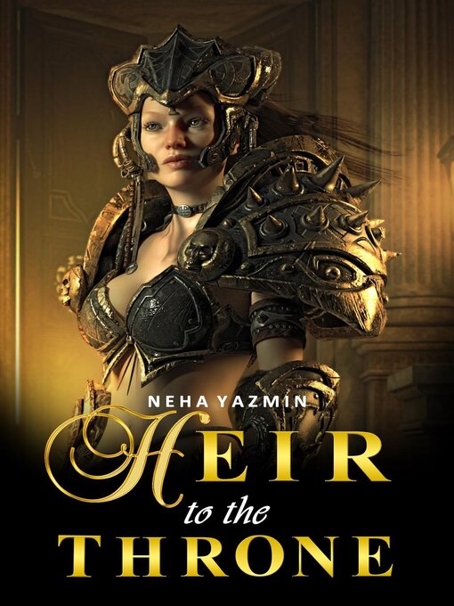 Title details for Heir to the Throne by Neha Yazmin - Available